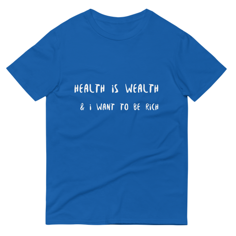 Health Is Wealth T-Shirt - 47FitnessApparel